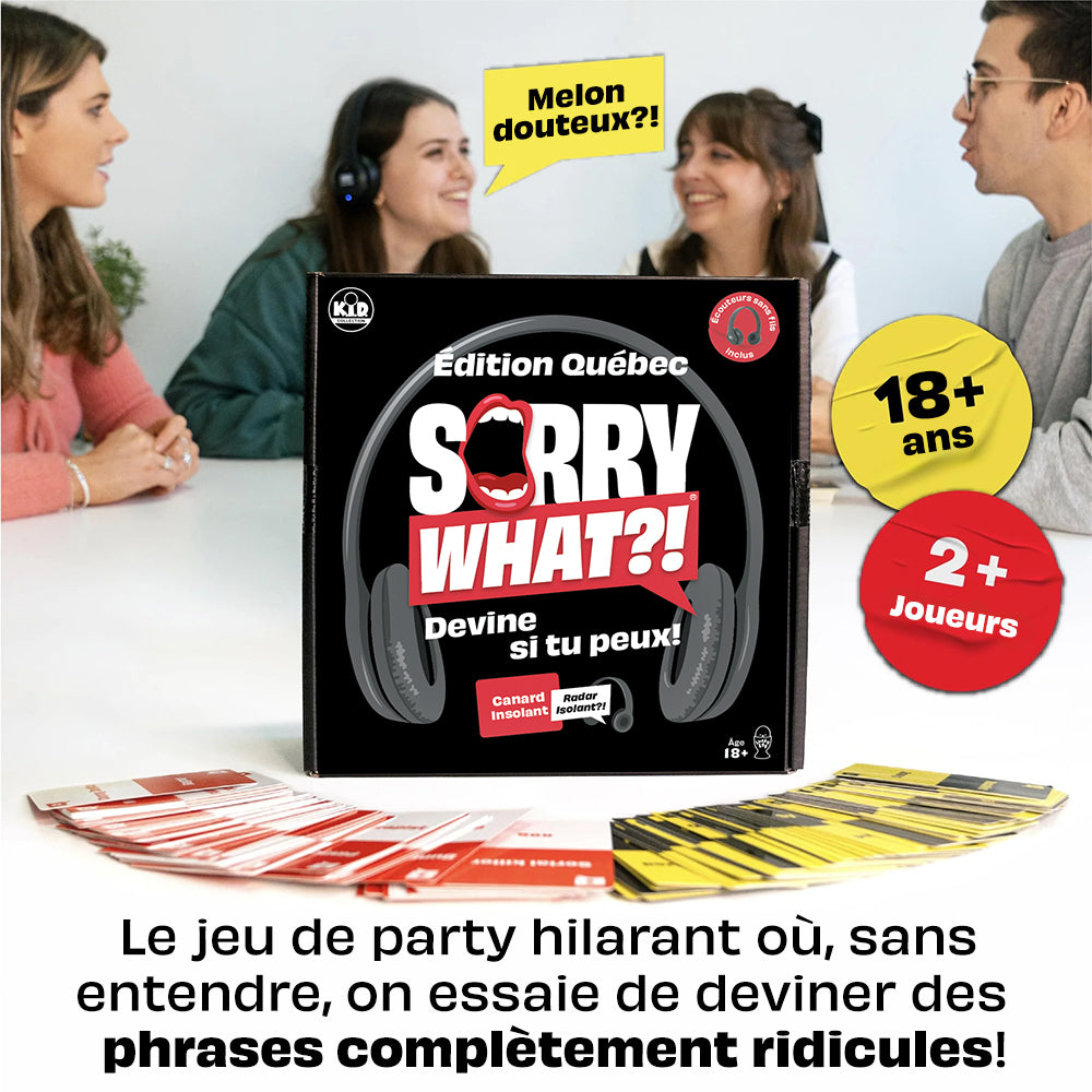 JEU SORRY WHAT?! - ÉDITION QUÉBEC