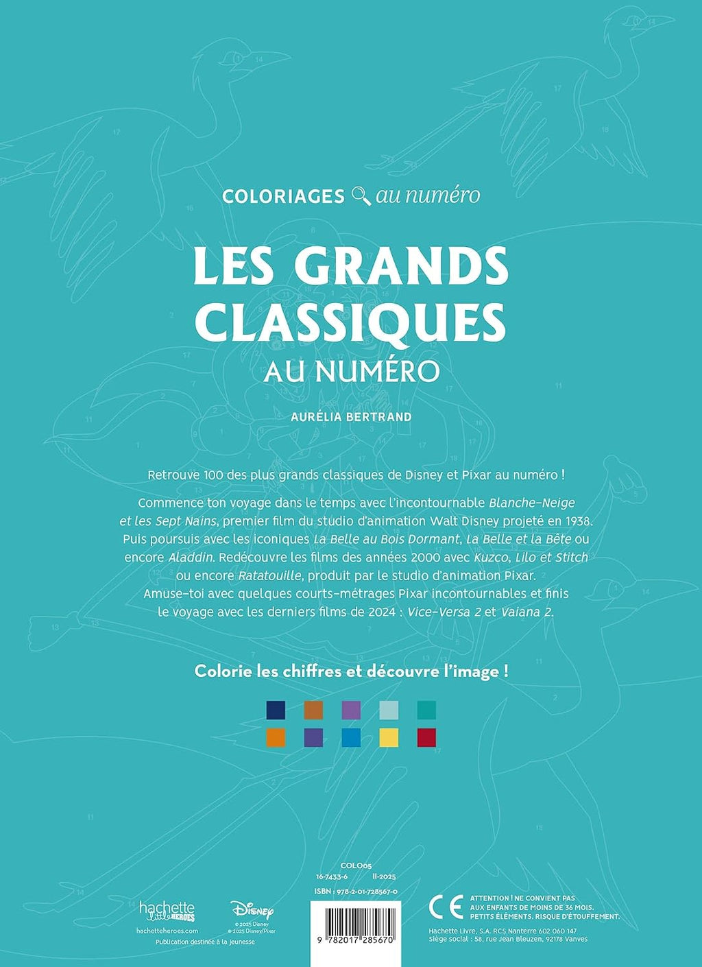 COLORIAGES DISNEY - LES GRANDS CLASSIQUES (LIVRE DE COLORIAGE PAR NUMÉROS)