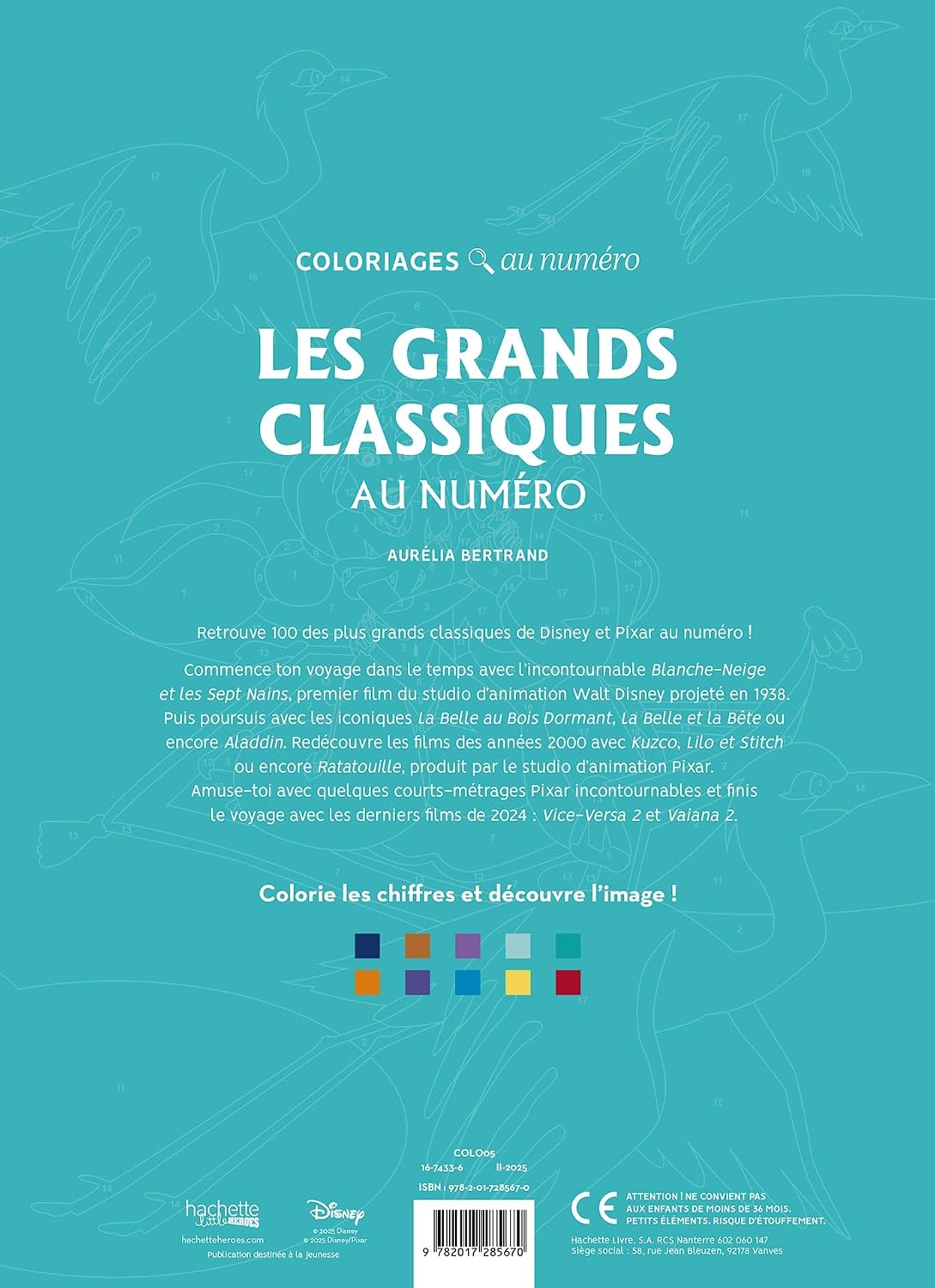 COLORIAGES DISNEY - LES GRANDS CLASSIQUES (LIVRE DE COLORIAGE PAR NUMÉROS)
