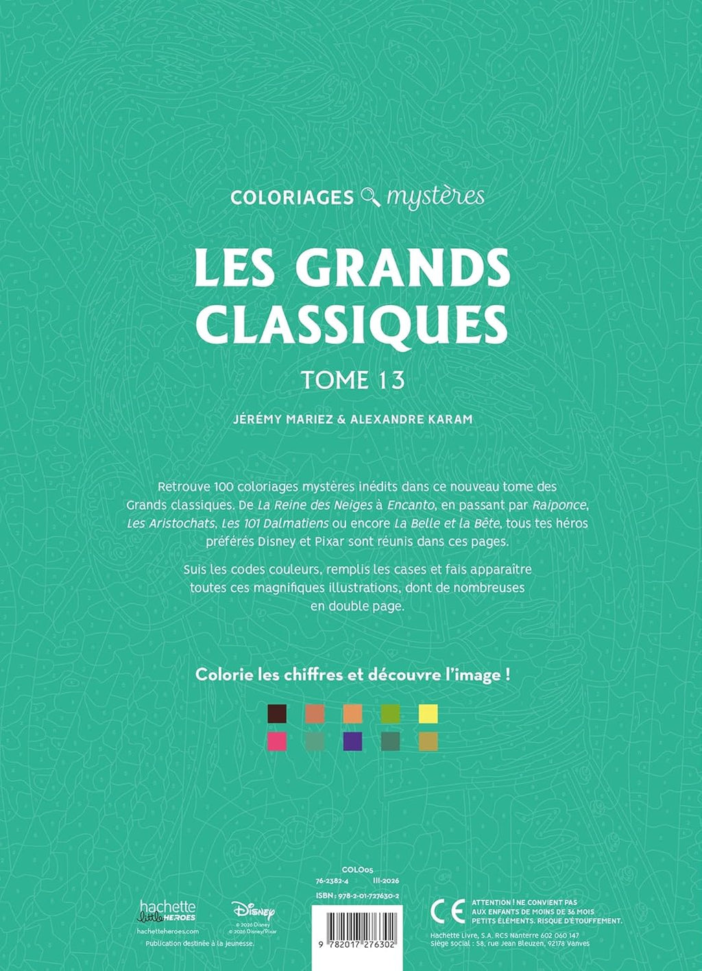 COLORIAGES MYSTÈRES DISNEY - LES GRANDS CLASSIQUES TOME 13 (LIVRE DE COLORIAGE PAR NUMÉROS)