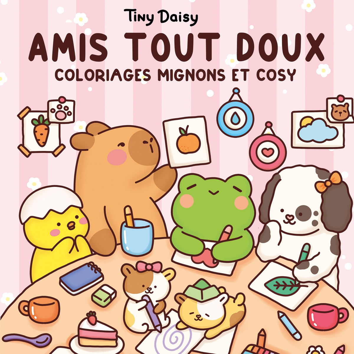 COLORIAGES MIGNONS ET COSY (COSY COLO) - AMIS TOUT DOUX - TINY DAISY (LIVRE DE COLORIAGE)