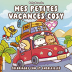 COLORIAGES FUN ET ENSOLEILLÉS (COSY COLO) - MES PETITES VACANCES COSY - BELLY BEAN (LIVRE DE COLORIAGE)