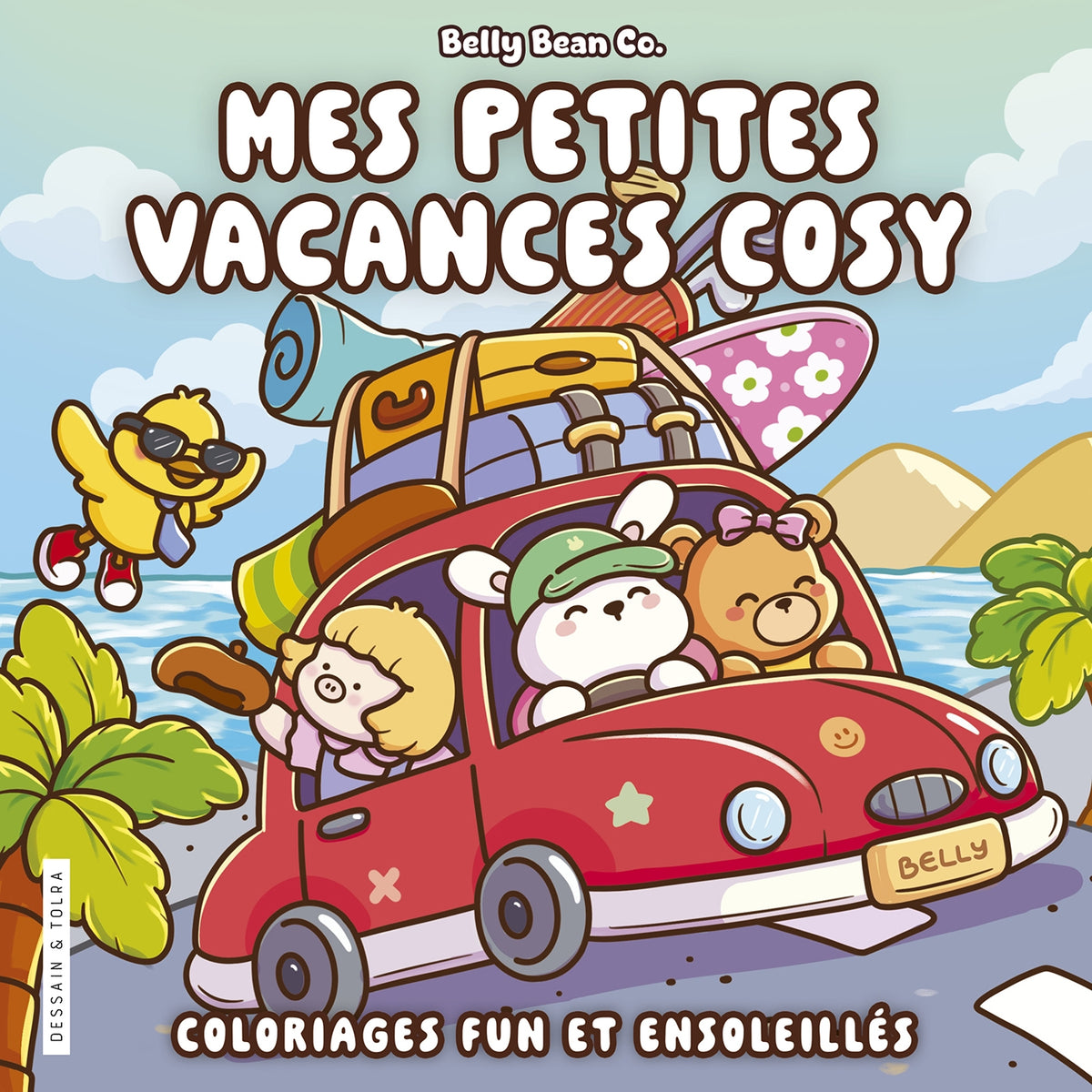 COLORIAGES FUN ET ENSOLEILLÉS (COSY COLO) - MES PETITES VACANCES COSY - BELLY BEAN (LIVRE DE COLORIAGE)