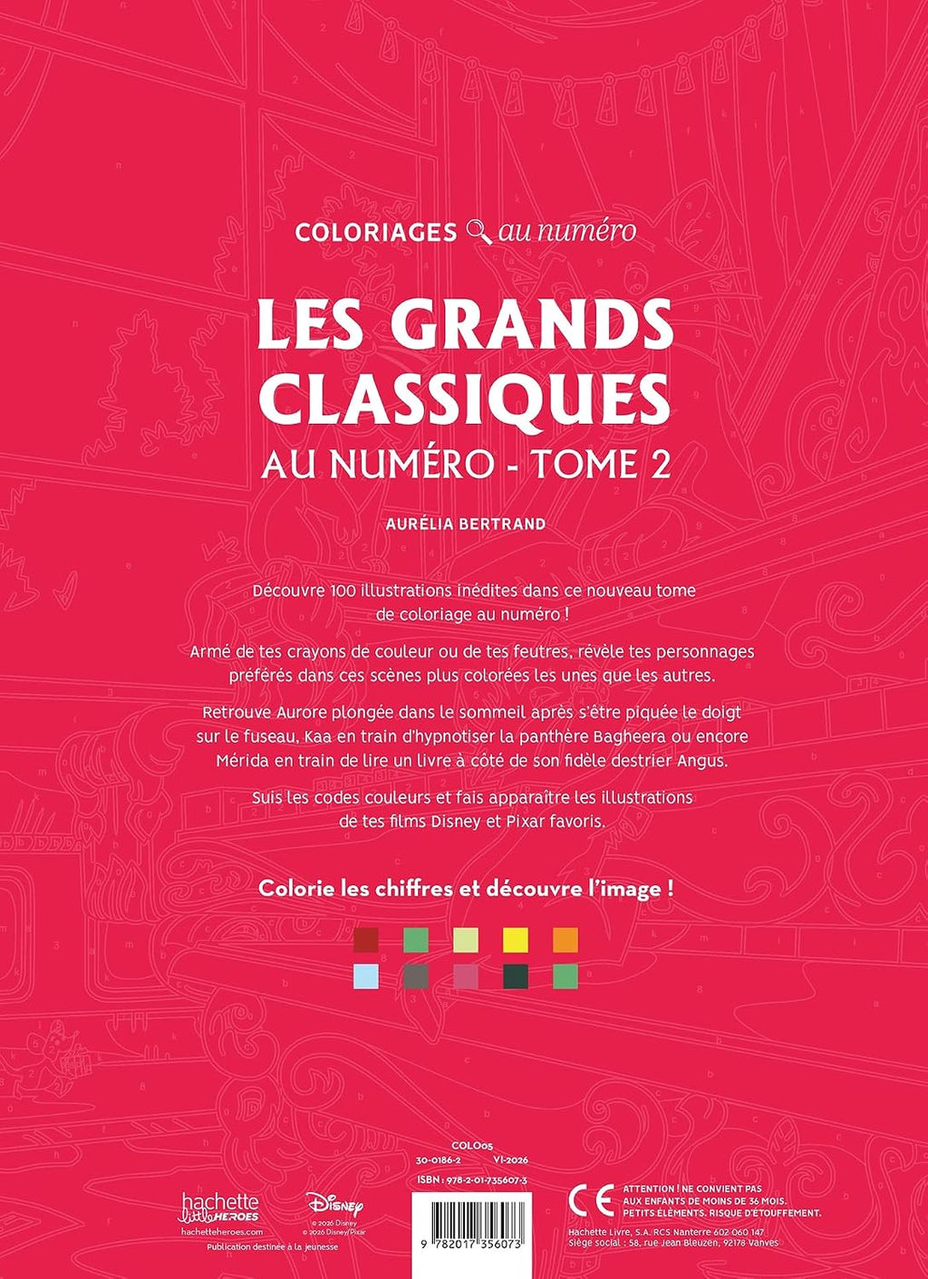 COLORIAGES DISNEY - GRANDS CLASSIQUES TOME 2 (LIVRE DE COLORIAGE PAR NUMÉROS)