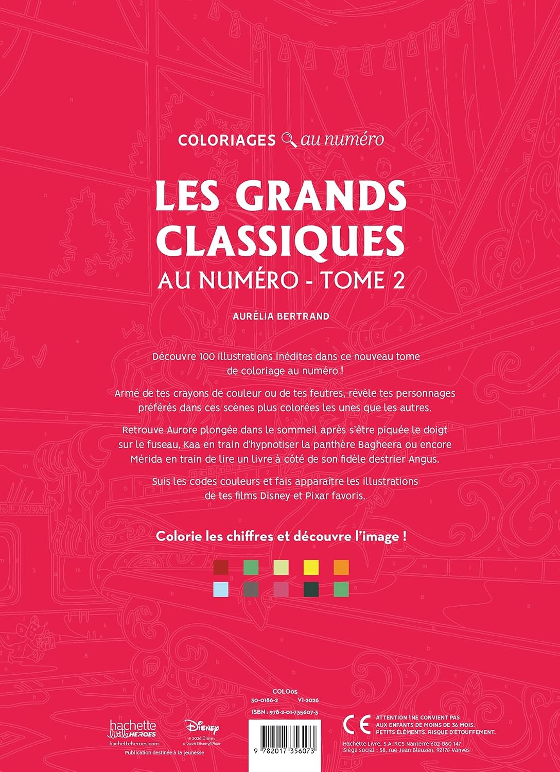 COLORIAGES DISNEY - GRANDS CLASSIQUES TOME 2 (LIVRE DE COLORIAGE PAR NUMÉROS)