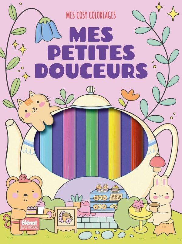 COLORIAGES DOUILLETS ET MIGNONS (COSY COLO) - MES PETITES DOUCEURS - ANGELINA DE SOL (LIVRE DE COLORIAGE AVEC CRAYONS)