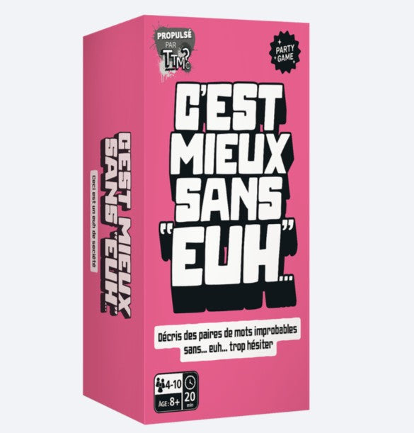 JEU C'EST MIEUX SANS "EUH"