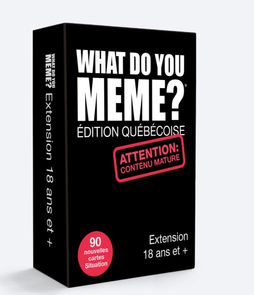 WHAT DO YOU MEME? GAME - 18+ QUEBEC EDITION EXTENSION