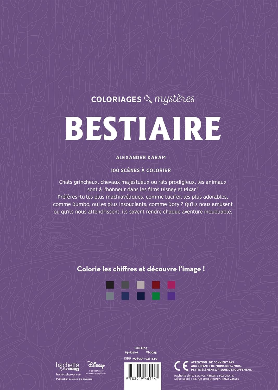 COLORIAGES MYSTÈRES DISNEY - BESTIAIRE (LIVRE DE COLORIAGE PAR NUMÉROS)