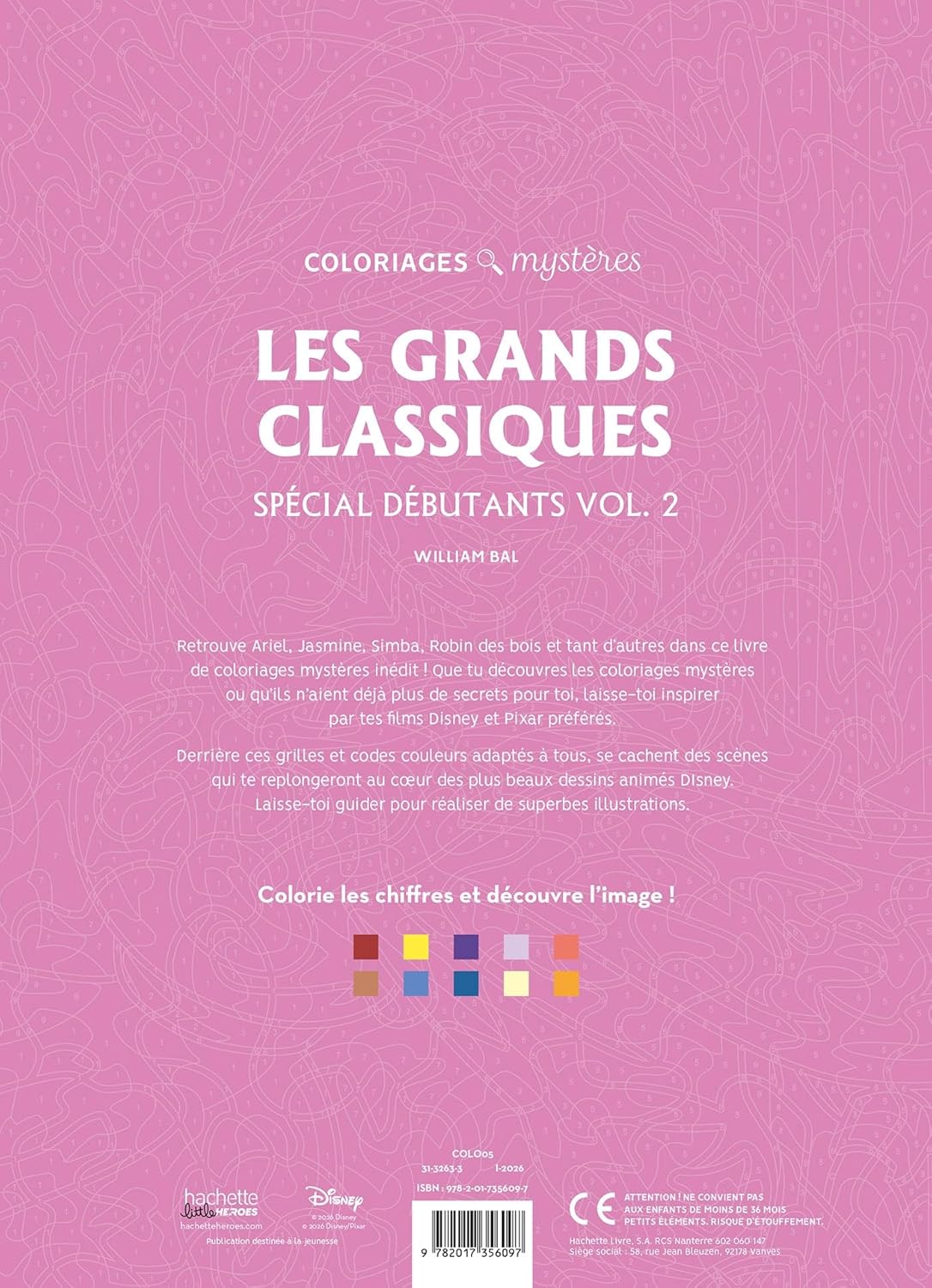 COLORIAGES MYSTÈRES DISNEY - LES GRANDS CLASSIQUES SPÉCIAL DÉBUTANTS TOME 2 (LIVRE DE COLORIAGE PAR NUMÉROS)