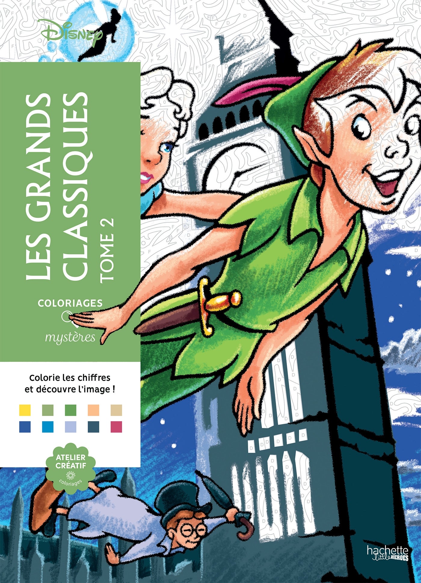 COLORIAGES MYSTÈRES DISNEY - LES GRANDS CLASSIQUES TOME 2 (LIVRE DE COLORIAGE PAR NUMÉROS)