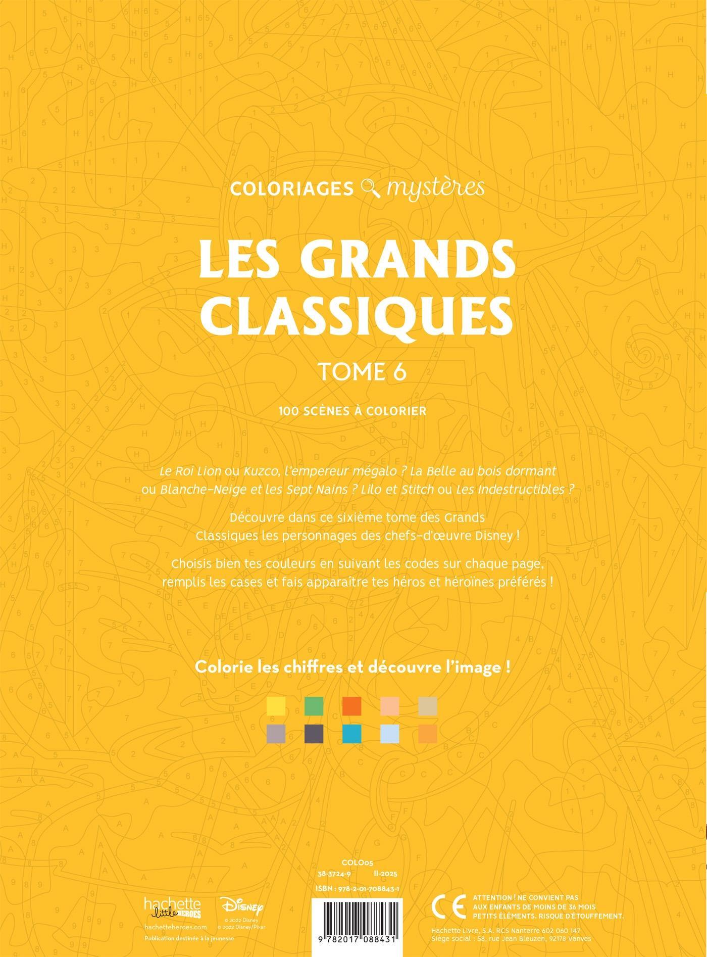COLORIAGES MYSTÈRES DISNEY - LES GRANDS CLASSIQUES TOME 6 (LIVRE DE COLORIAGE PAR NUMÉROS)