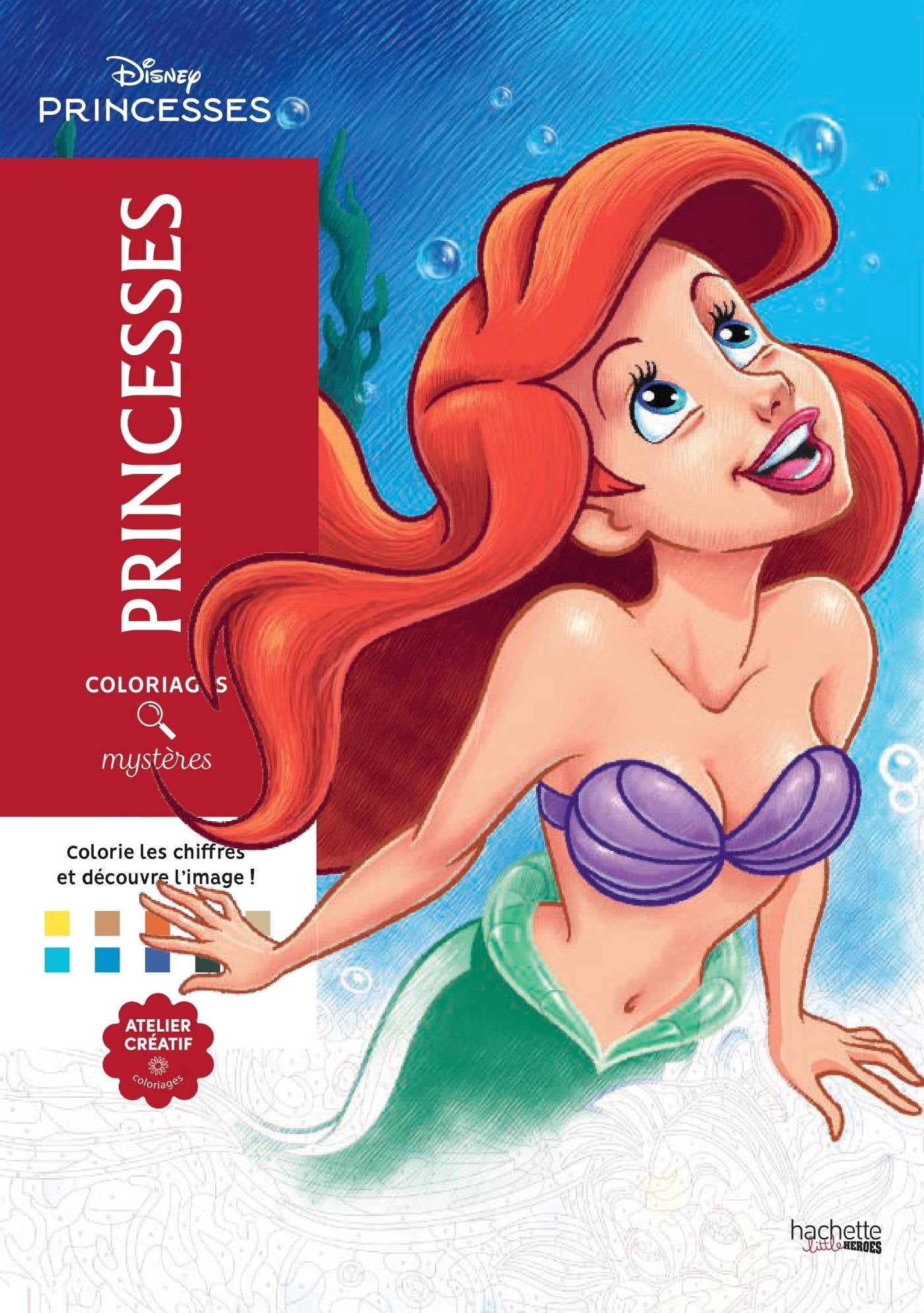 COLORIAGES MYSTÈRES DISNEY - PRINCESSES (LIVRE DE COLORIAGE PAR NUMÉROS)