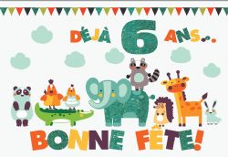 6 ANS - CARTE DE BONNE FÊTE